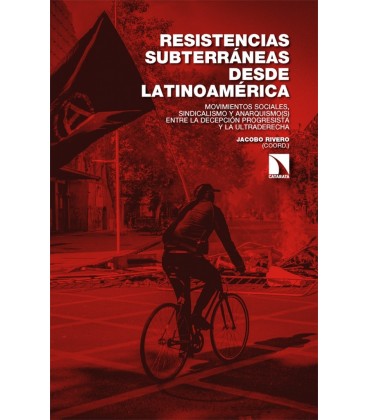 RESISTENCIAS SUBTERRANEAS DESDE LATINOAMERICA