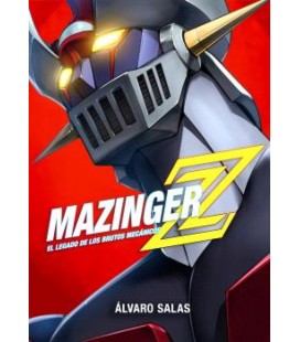 MAZINGER Z: EL LEGADO DE LOS BRUTOS MECANICOS