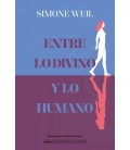 ENTRE LO DIVINO Y LO HUMANO