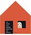 CASA SIN NADIE DENTRO, LA