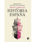 MITOS Y DISPUTAS EN LA HISTORIA DE ESPANA