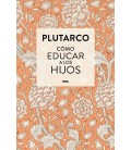 COMO EDUCAR A LOS HIJOS