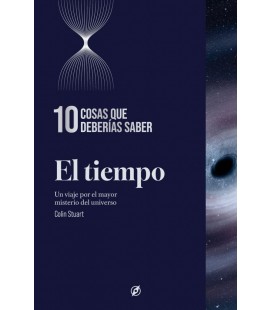 EL TIEMPO. 10 COSAS QUE DEBERIAS SABER
