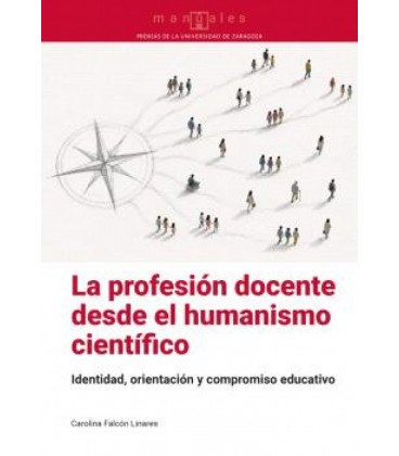 LA PROFESION DOCENTE DESDE EL HUMANISMO CIENTIFICO