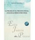 LA PRUEBA EN EL PROCESO PENAL. ANALISIS JURIDICO-PROCESAL