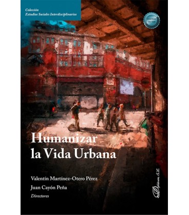 HUMANIZAR LA VIDA URBANA