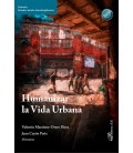 HUMANIZAR LA VIDA URBANA