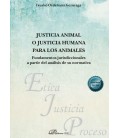 JUSTICIA ANIMAL O JUSTICIA HUMANA PARA LOS ANIMALES