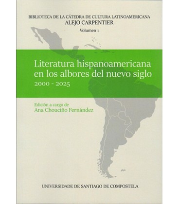 LITERATURA HISPANOAMERICANA EN LOS ALBORES DEL NUEVO SIGLO