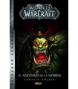 WORLD OF WARCRAFT: EL ASCENSO DE LA HORDA