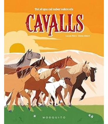 TOT EL QUE CAL SABER SOBRE ELS CAVALLS