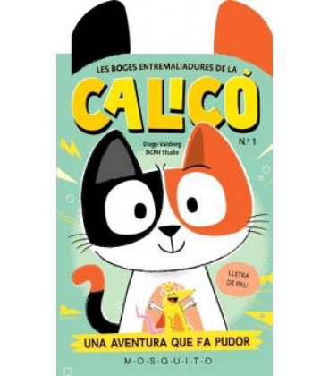 LES BOGES ENTREMALIADURES DE LA CALICO (N1)