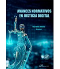 AVANCES NORMATIVOS EN JUSTICIA DIGITAL