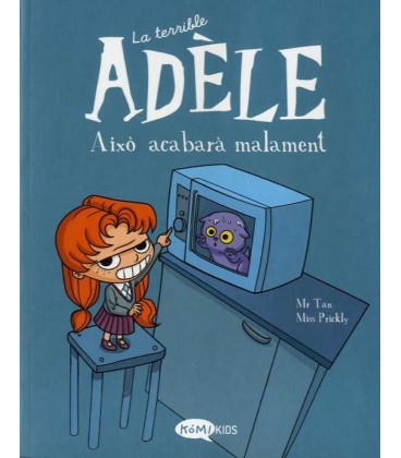 LA TERRIBLE ADELE VOL.1 AIXo ACABARA MALAMENT
