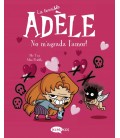 LA TERRIBLE ADELE VOL.4 NO MAGRADA LAMOR!