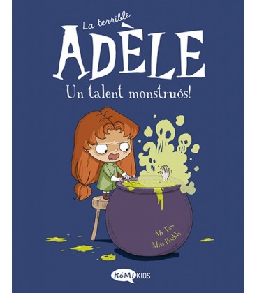 LA TERRIBLE ADELE VOL.6 UN TALENT MONSTRUOS!