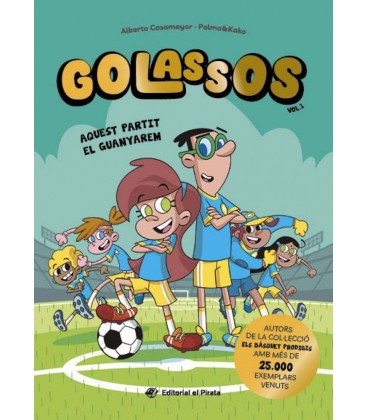 GOLASSOS 01 - AQUEST PARTIT EL GUANYAREM