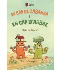 EN CAP DE CABANYA I EN CAP D ARBRE 2. DIES FELIÇOS