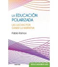 LA EDUCACION POLARIZADA