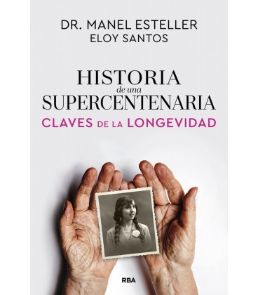 HISTORIA DE UNA SUPERCENTENARIA