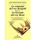 VOLUNTAD DEL REY KROGOLD SEGUIDO DE LA LEYENDA DEL REY RENE, LA