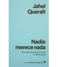 NADIE MERECE NADA