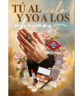 TU AL CIELO Y YO A LOS INFIERNOS