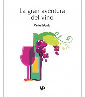 LA GRAN AVENTURA DEL VINO