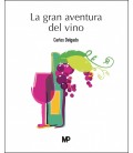 LA GRAN AVENTURA DEL VINO