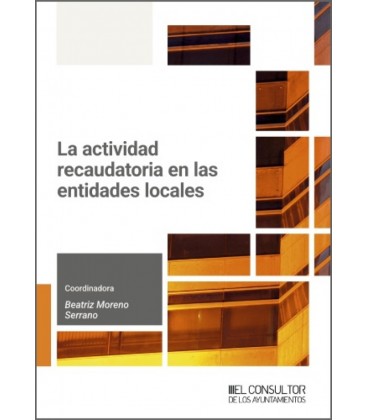 LA ACTIVIDAD RECAUDATORIA EN LAS ENTIDADES LOCALES