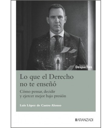 LO QUE EL DERECHO NO TE ENSENO (COMO PENSAR