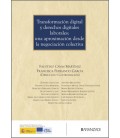 TRANSFORMACION DIGITAL Y DERECHOS DIGITALES LABORALES (UNA APROXIMACIO