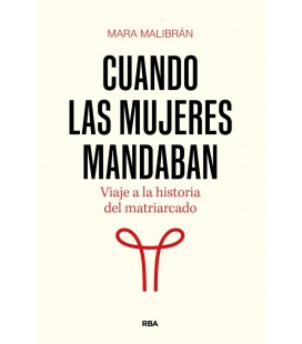 CUANDO LAS MUJERES MANDABAN