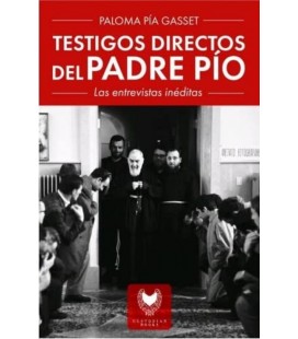 TESTIGOS DIRECTOS DEL PADRE PIO