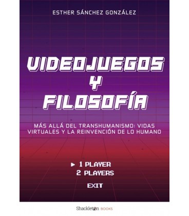VIDEOJUEGOS Y FILOSOFIA