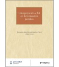 INTERPRETACION E IA EN LA FORMACION JURIDICA