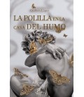 LA POLILLA EN LA CASA DE HUMO