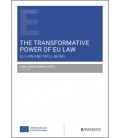 THE TRANSFORMATIVE POWER OF EU LAW. EU LAW AND WELL-BEING