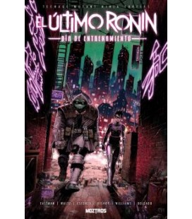 TEENAGE MUTANT NINJA TURTLES : EL ULTIMO RONIN-DIA DE ENTRENAMIENTO
