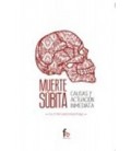 MUERTE SUBITA CAUSAS Y ACTUACION INMEDIATA