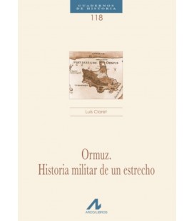 ORMUZ. HISTORIA MILITAR DE UN ESTRECHO