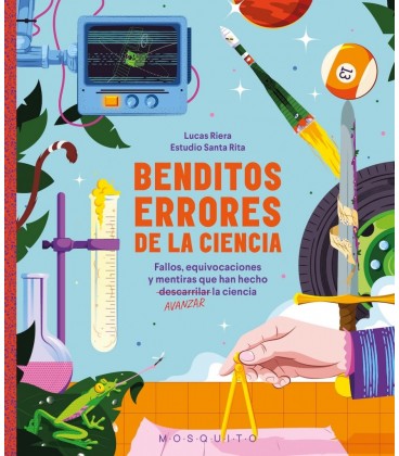 BENDITOS ERRORES DE LA CIENCIA