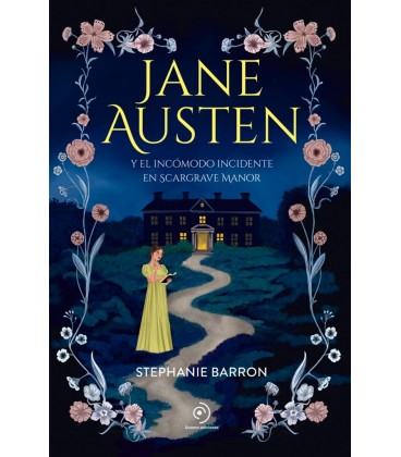 JANE AUSTEN Y EL INCOMODO INCIDENTE EN SCARGRAVE MANOR