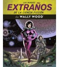 LOS MUNDOS EXTRAÑOS DE LA CIENCIA FICCION DE WALLY WOOD