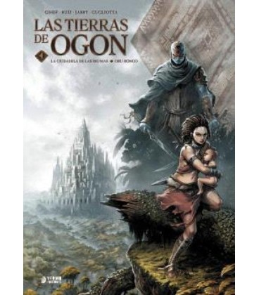 LAS TIERRAS DE OGON 04. LA CIUDADELA DE LAS BRUMAS- ORU-RONGO