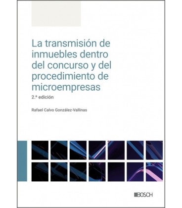 LA TRANSMISION DE INMUEBLES DENTRO DEL CONCURSO Y DEL PROCEDIMIENTO DE