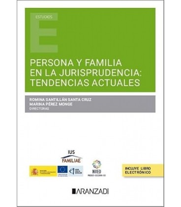 PERSONA Y FAMILIA EN LA JURISPRUDENCIA TENDENCIAS ACTUALES