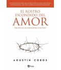 EL ROSTRO ESCONDIDO DEL AMOR