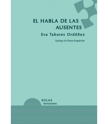 EL HABLA DE LAS AUSENTES
