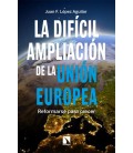 LA DIFICIL AMPLIACION DE LA UNION EUROPEA